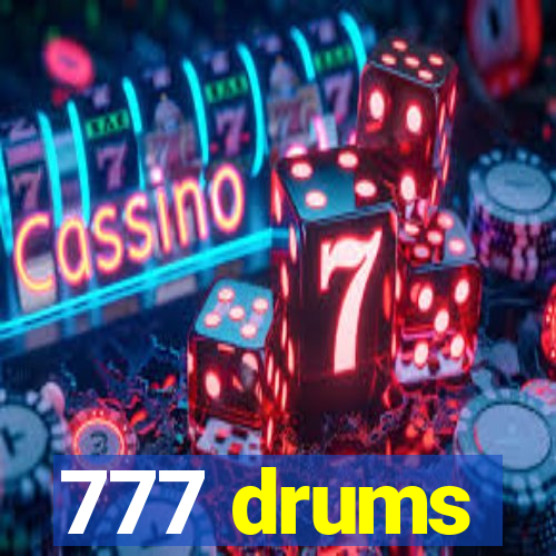777 drums